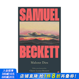 Malone 预售 马龙之死 Dies 正版 Beckett 英文文学 诺贝尔文学奖得主Samuel 进口书 塞缪尔·贝克特三部曲 原版 新版
