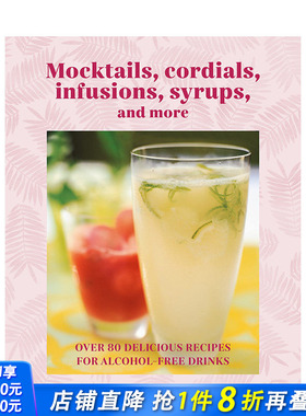 【预售】英文原版 80余种无酒精鸡尾酒调配 Mocktails, Cordials, Syrups, Infusions and more 餐饮料理食谱指南 正版图书画册