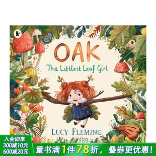 Littlest 进口童书 橡树：小树叶女孩 英文儿童插画故事绘本 Girl Leaf the Oak 平装 预售
