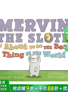 【现货】Mervin the Sloth Is About to Do the Best Thing in the World 英文原版图书籍进口正版 Venable 儿童故事启蒙