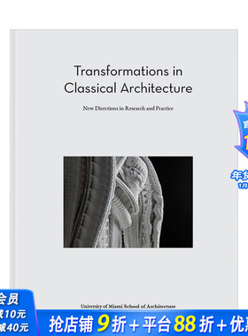 【现货】Transformations in Classical 古典建筑的转变：研究与实践的新方向