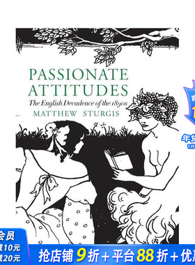 【预售】热情态度：19世纪90年代英国的颓废 Passionate Attitudes 原版英文艺术画册画集 正版进口书