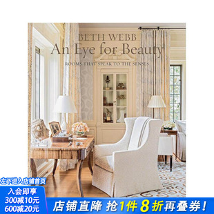 室内设计图书 房屋 Eye Webb 英文原版 Beauty Beth Webb：审美眼光 时尚 for 现货