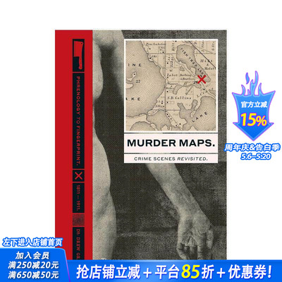 【现货】重探犯罪现场:从颅相学到指纹学 1811–1911 Murder Maps: Crime Scenes Revisited  原版英文人文社科 正版进口书