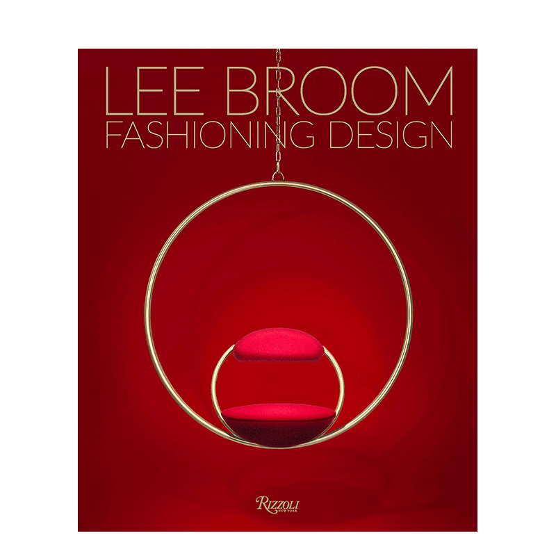 【现货】英文原版 英国设计师Lee Broom:时尚经典产品设计 Fashioning Design 工业产品设计 正版进口图书画册