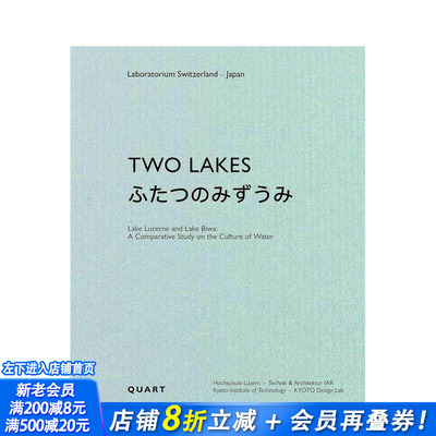 【预售】双湖记：卢塞恩湖与琵琶湖的水文化比较研究 Two Lakes:Lake Lucerne and Lake Biwa 原版英文建筑设计 正版进口书