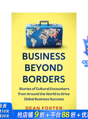 【预售】跨越国界的商业：全球化时代下的跨文化工作黄金法则 Business Beyond Borders 原版英文商业行销 正版进口书