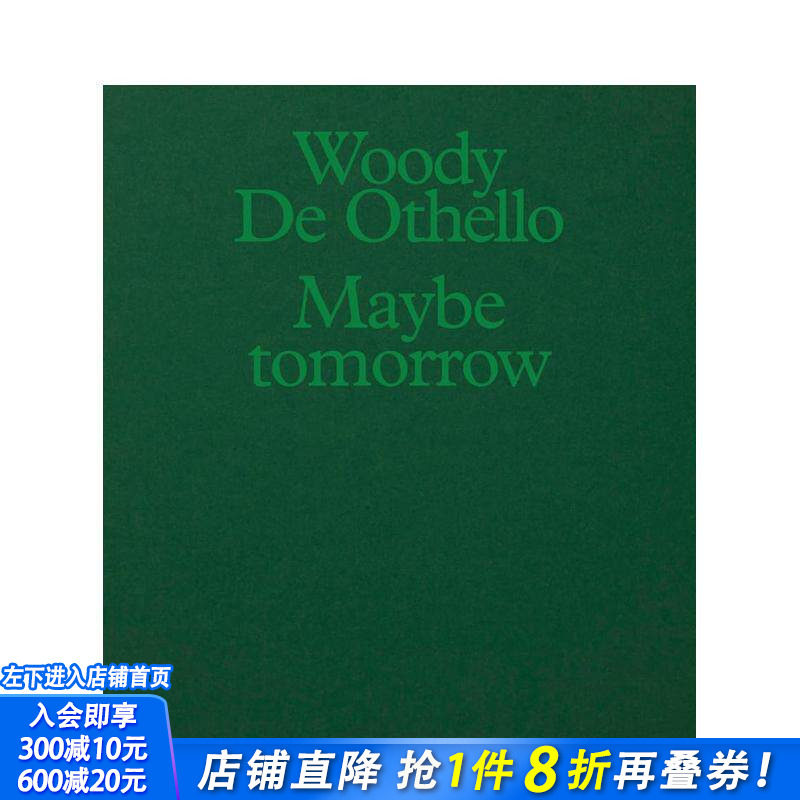 【预售】旧金山艺术家Woody De Othello：也许明天 Woody De Othello: Maybe Tomorrow 原版英文艺术画册画集 正版进口书