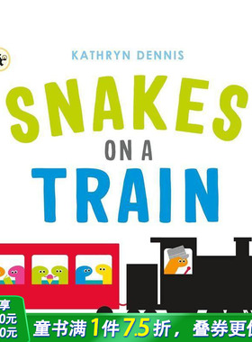 【现货】搭火车的小蛇 Snakes on a Train英文儿童绘本纸板书 交通工具认知 0-3岁媇子英语 英文原版正版进口图书