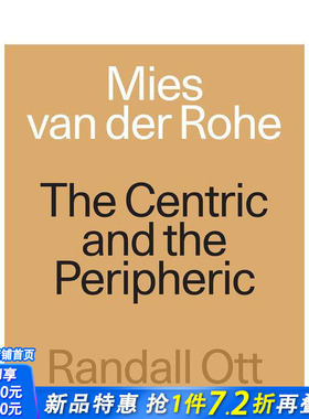 【预售】密斯·凡·德·罗：中心与边缘 Mies van der Rohe:The Centric and the Peripheric 原版英文建筑设计 正版进口书