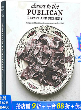 【现货】Cheers to the Publican, Repast and Present，为过去和现在的The Publican餐厅干杯