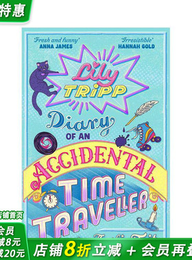 【预售】莉莉?特里普：意外时空旅行者日记 Lily Tripp:Diary of an Accidental Time Traveller英文儿童故事 英语拓展阅读进口书