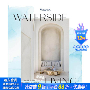 【预售】游廊水岸生活：灵感室内设计 Veranda Waterside Living: Inspired Interior Design 原版英文室内设计装饰 正版进口书