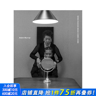 原版 家庭舞台：当时尚 Domestic The When Home 英文摄影作品集 Comes 影像回归家居 Image Fashion 进口书 正版 Stage 预售