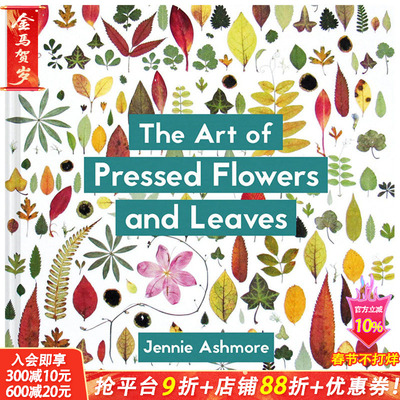 【现货】英文原版 压花和压叶的艺术：当代技术与设计 The Art of Pressed Flowers and Leaves 艺术技法与入门赏析 进口书籍