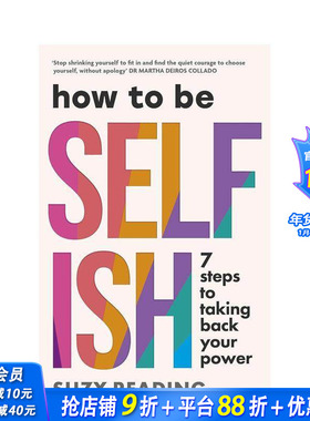 【预售】自我的力量：找回生命主导权的7步法则 How to Be Selfish 原版英文心灵励志 正版进口书