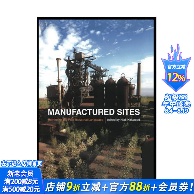 【现货】人造场地 : 关于后工业化景观反思 Manufactured Sites : Rethinking the Post-Industrial Landscape 英文进口书