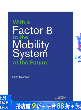 【预售】以8倍速迈向未来交通系统 With a Factor 8 to the Mobility System of the Future 英文社会科学 正版进口书