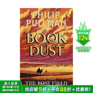 【预售】【尘之书三部曲】#3玫瑰原野【Book of Dust】The Rose Field 奇幻文学全新终章Philip Pullman 英文小说故事书 拓展阅读