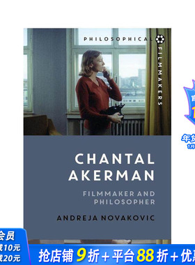 【预售】香特尔·阿克曼：电影哲人 Chantal Akerman : Filmmaker and Philosopher 原版英文生活 正版进口书