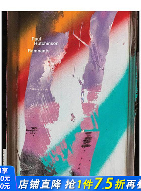 【预售】Paul Hutchinson：残余痕迹 Paul Hutchinson: Remnants 原版英文摄影作品集 正版进口书