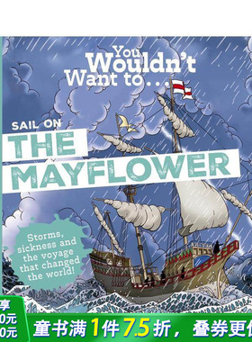 【预售】千万别乘五月花号航行 You Wouldn't Want To Sail on the Mayflower 英文儿童插画故事绘本 进口童书