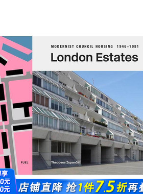 【现货】伦敦房产：现代主义廉租房建筑 1946-1981 London Estates: Modernist Council Housing 原版英文摄影人文景观 正版进口书