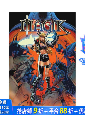 【预售】魔法女 卷1：释放 Magik Vol. 1: Unleashed 原版英文漫画书 正版进口书