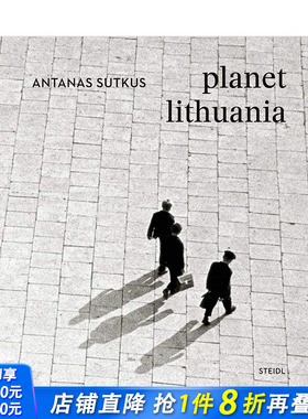 【预售】摄影师安坦纳斯·苏卡斯摄影集：立陶宛星球 Antanas Sutkus: planet lithuania 英文原版进口Steidl出版画册