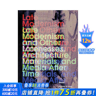 英文建筑设计 进口书 Late Other Latenesses and 晚期现代主义及其他迟暮 Modernism 正版 原版 预售
