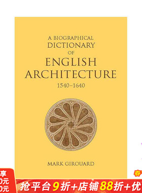 【现货】英国建筑传记词典 1540-1 0 A Biographical Dictionary of English Architecture 1540–1 0 英文建筑设计 正版进口书