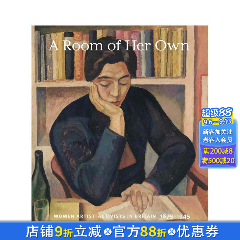 【预售】属于她的空间：1880-1945英国女性艺术家行动派 A Room of Her Own 原版英文艺术画册画集 正版进口书