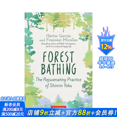 【预售】森林浴：森林浴的恢复活力练习 Forest Bathing: The Rejuvenating Practice of Shinrin Yoku 英文心灵励志 正版进口书