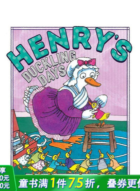 【预售】亨利的小鸭子时光 Henry'S Duckling Days 英文儿童插画故事科普绘本 进口童书