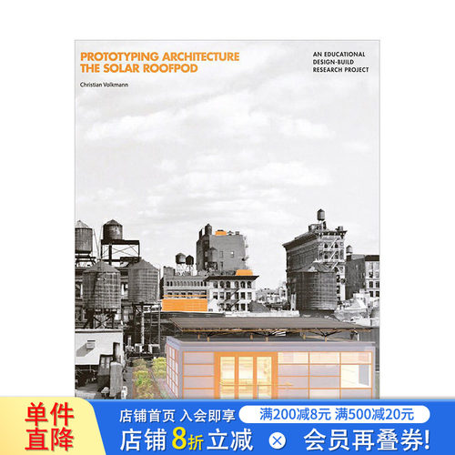 【现货】Prototyping Architecture 原型建筑:太阳能屋* 英文原版