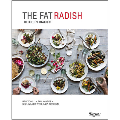 【现货】 The Fat Radish Kitchen Diaries: Putting Vegetables at the Center of the Plate，胖萝卜  Phil Winser 餐饮