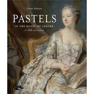 【预售】Pastels in the Musee du Louvre: 17th and 18th Centuries，卢浮宫的彩色粉笔画： Xavier Salmon 艺术收藏画册