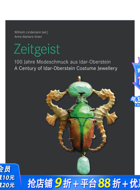 【预售】时代精神：伊达尔 - 奥伯施泰因百年服饰珠宝 Zeitgeist  原版英文珠宝首饰 正版进口书