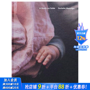 【现货】英文原版 卡洛塔·马奈戈：褶皱研究 【Season Series】Carlotta Manaigo：A Study on Folds 摄影正版进口书画册