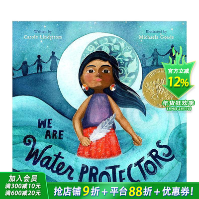 【现货】【2021凯迪克金奖】We Are Water Protectors我们是水的守护者英文绘本