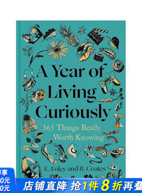 【预售】365件真正值得了解的事 A Year of Living Curiously : 365 Things Really Worth Knowing 原版英文生活综合 正版进口书