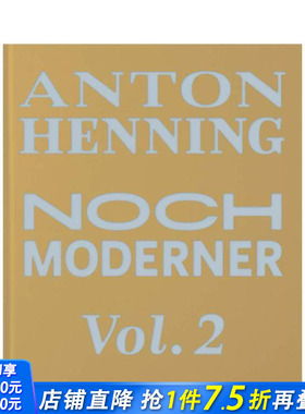 【预售】安东·亨宁：更现代的艺术 第二卷 Anton Henning: Noch moderner Vol. 2 原版英文艺术画册画集 正版进口书