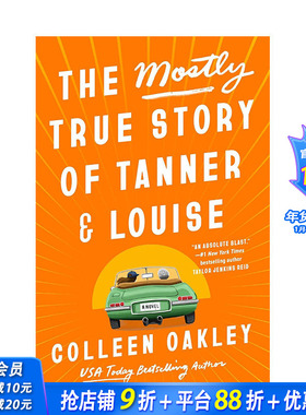 【预售】坦纳和路易丝的真实故事 The Mostly True Story of Tanner & Louise 原版英文文学小说 正版进口书