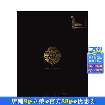【预售】共同解构： 考古与现代 Unbuild Together: Archaism vs. Modernity 原版英文建筑设计 正版进口书
