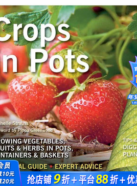 【现货】Crops in Pots，盆中作物 英文原版图书籍进口正版 Rachelle Strauss|Pippa Greenwood 生活综合