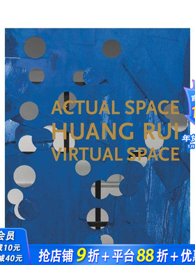 【预售】黄锐：现实空间、虚拟空间 Huang Rui: Actual Space， Virtual Space 原版英文艺术画册画集 正版进口书