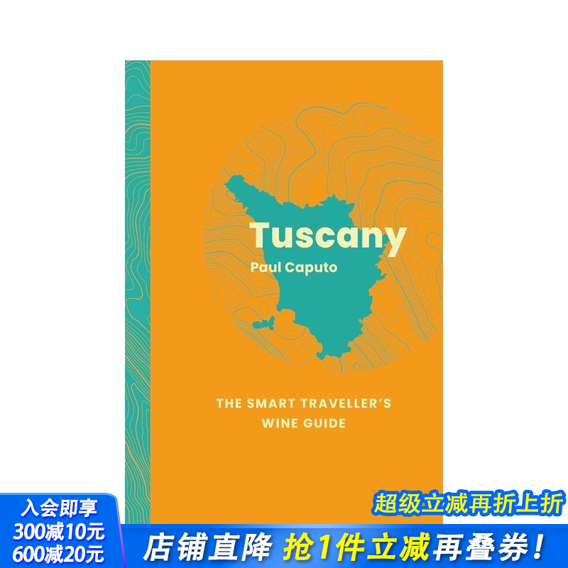【预售】托斯卡纳：精明旅行者的葡萄酒指南 Tuscany:The Smart Traveller's Wine Guide 英文餐饮 正版进口书