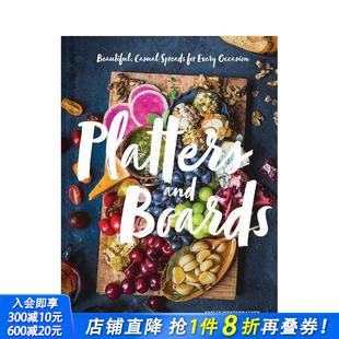 and Boards 盘子与板子 餐饮搭配方案 Platters 美丽轻松 英文原版 现货