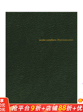 【预售】哈科沃·卡斯特利亚诺：步枪手枪炮 Jacobo Castellano:riflepistolaca?on 原版英文艺术画册画集 正版进口书