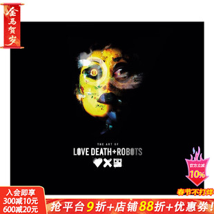 【现货】The Art of Love Death + Robots 爱死机 电影动画设定集 艺术设定集 爱 死亡和机器人 大卫 芬奇 Netflix 英文图书